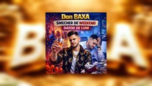 Don BAXA - Șmecher de weekend, dator de luni | Video Oficial 🥃💸