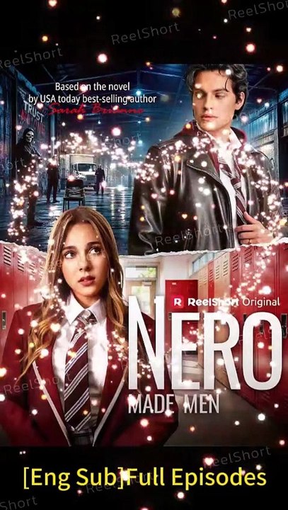 🍍Nero Made Men – No Cut Complete Series | "She's part of my mission. But now I'm falling for her." 🔥 English Subtitles