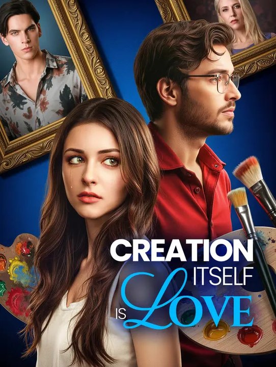 Creation Itself Is Love | Komplette Serie | Short Drama Deutsch