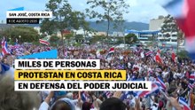 Miles manifiestan su apoyo al Poder Judicial en Costa Rica