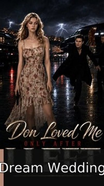 Don Loved Me Only After I Left engsub fullfilm❤️⚡️ Dream Wedding