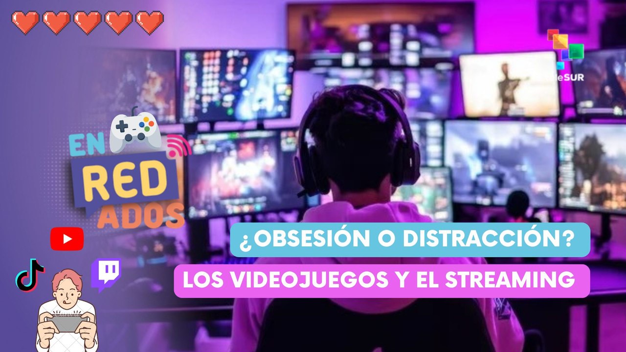 enREDados | ¿Obsesión o distracción? Los vídeosjuegos y el streaming 08-08-2026