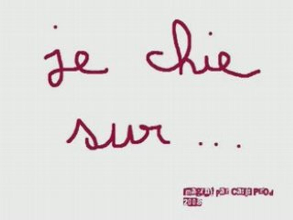 Je chie sur ... #1