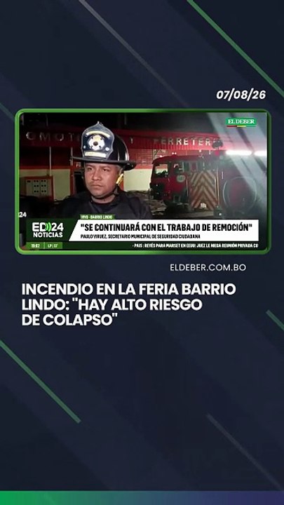 Incendio en la feria Barrio Lindo: "Hay alto riesgo de colapso"