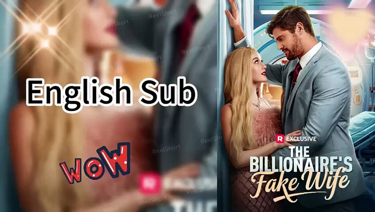 ✔️The Billionaire's Fake Wife[ENG SUB] | Dailymotion Video #ReelShort [Full Movie]