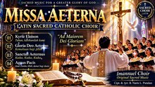 MISSA AETERNA | Latin Sacred Catholic Choir | Kyrie, Gloria, Sanctus & Agnus Dei