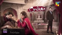 Masoom - Episode 1 - 10th August 2025 - [ Imran Ashraf & Sonya Hussyn ] - HUM TV