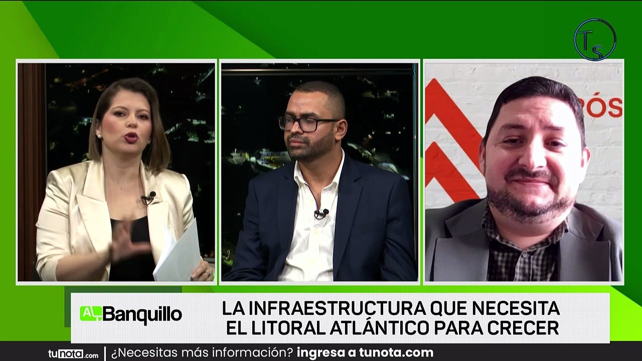Al Banquillo - La infraestructura que necesita el litoral atlántico para poder crecer - viernes 7 de agosto 2026
