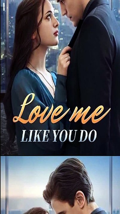 Love Me Like You Do | He Never Believed in Love Until She Made Him Question Everything