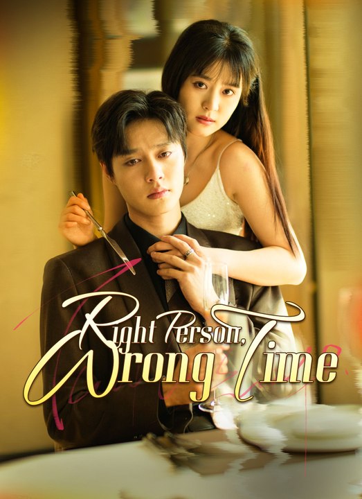 [Dubbed]Right Person, Wrong Time