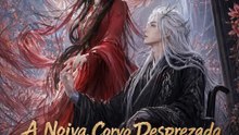 A Noiva Corvo Desprezada Domina os Três Reinos | Série Completa | Short Drama Português