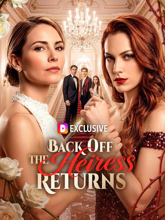 Back Off, the Heiress Returns