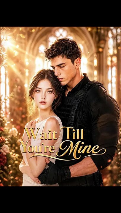 [ENGSUB] Wait Till You re Mine