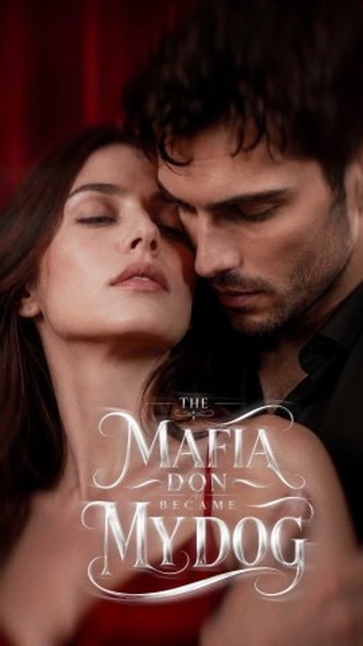 The Mafia Don Became My Dog - FULL ✅