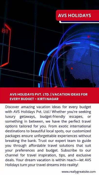 AVS Holidays Pvt. Ltd.| Vacation Ideas for Every Budget - Kirti Nagar