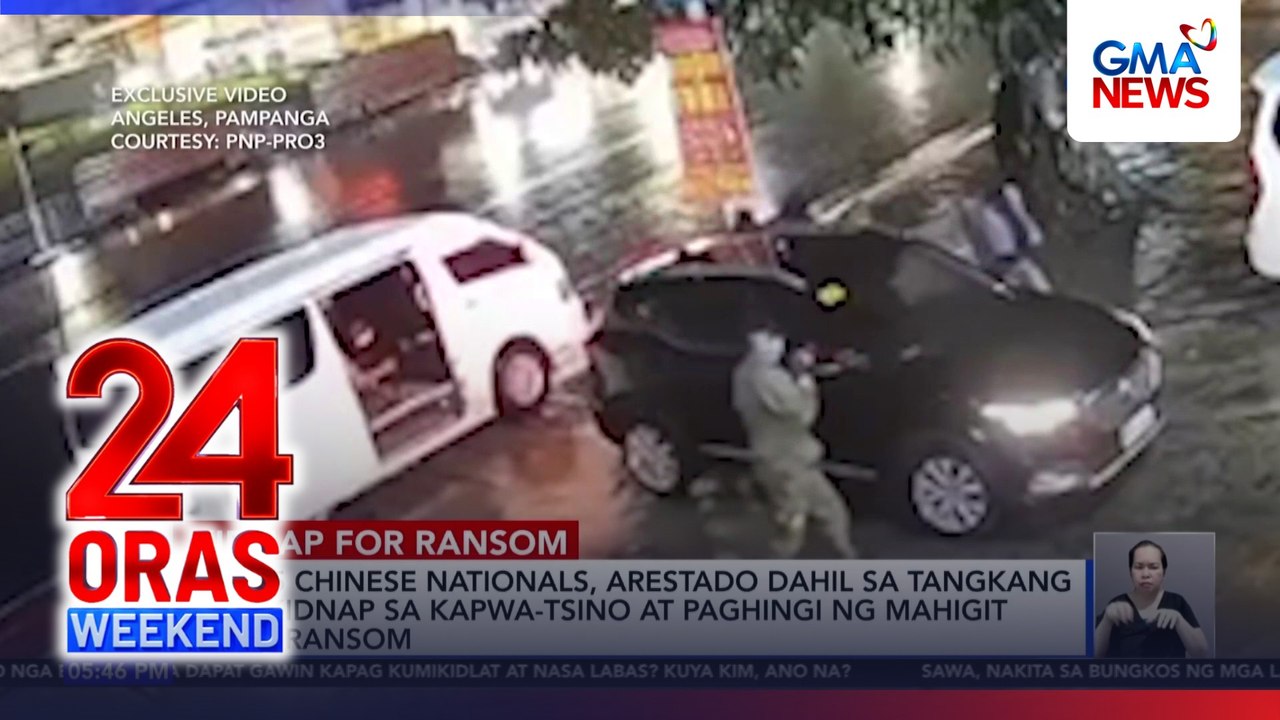3 sa 5 Chinese na nagtangkang dumukot sa kapwa-Tsino, arestado | 24 Oras Weekend