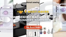 Mini Sewing Machines For Beginners Portable: Top 5 Best Sellers - S1 Portable Mini Sewing Machine w/Two Speed Modes Hand...