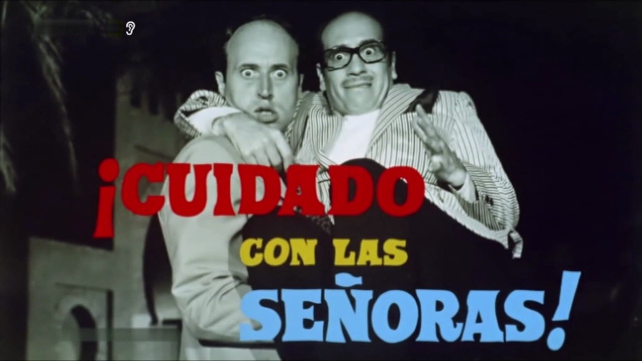 ¡Cuidado con las señoras! 1968 HD 1080 Completa José Luis López Vázquez, Teresa Gimpera