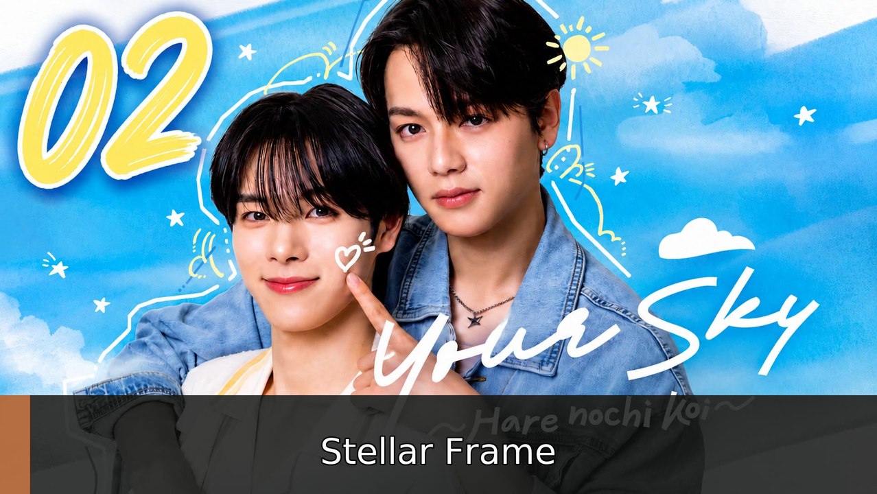 Your Sky- Hare Nochi Koi Ep 2 English Sub #englishsub #fullmovie🍿🍿🍿 | Stellar Frame