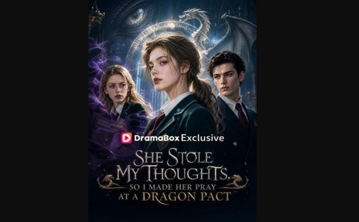 she stole my thoughts so i made her pray at a dragon pact _ New Movie 2026