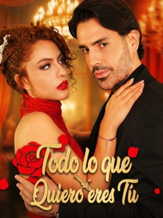 Todo Lo Que Quiero Eres Tú #drama #español