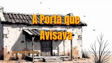 A Porta que Avisava
