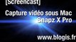 [Screencast] Capture video sous Mac : Snapz X Pro