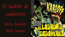 El ladron de cadaveres 1945 - HD 1080 - Español Completa