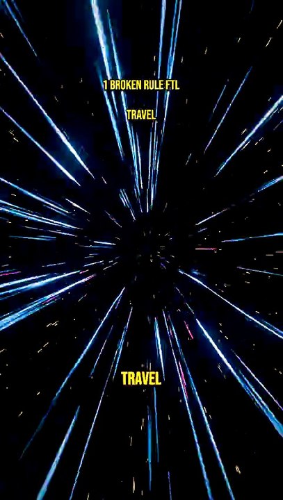 1 Broken Rule: FTL Travel? 🚀