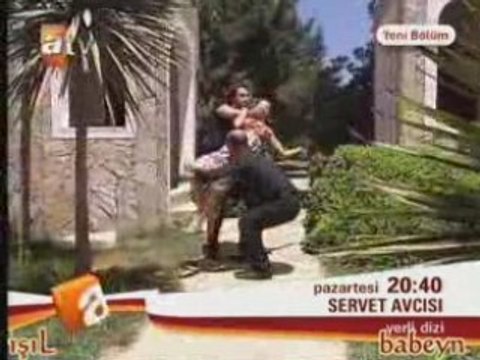SERVET AVCISI 3 BÖLÜM FRAGMAN 21 TEMMUZ 2008