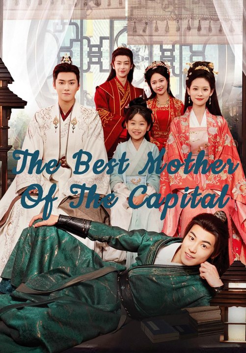 [EngSub] The Best Mother Of The Capital