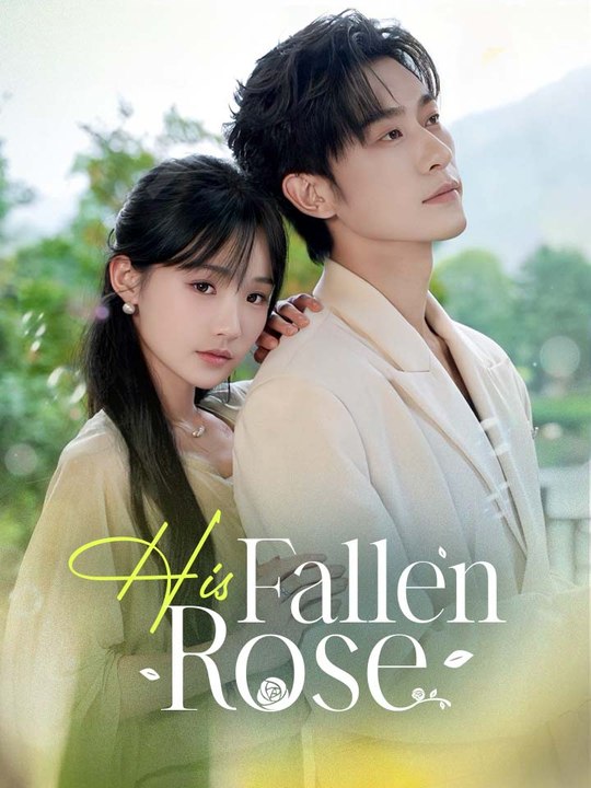 [EngSub] His Fallen Rose