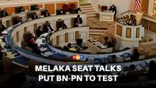 Melaka seat talks crucial for BN-PN pact, says analyst