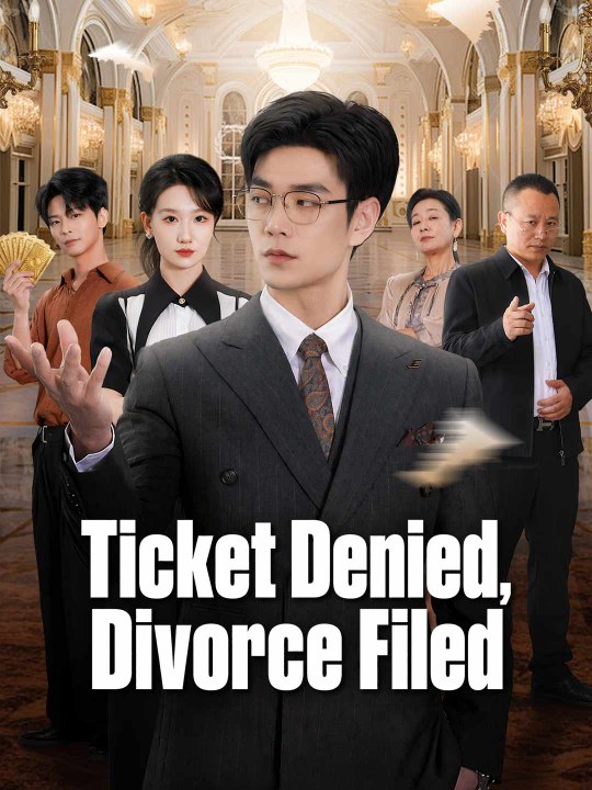 Ticket Denied, Divorce Filed Engsub