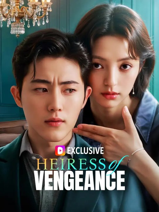 Heiress of Vengeance(Dubbed) | Komplette Serie | Short Drama Deutsch