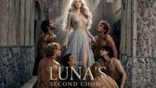 NEW 👑 The Luna's Second Choice - Full Episodes | Swapped Fates Luna's Second Choice Dailymotion
