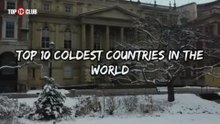 Top 10 Coldest Countries Of The World _ Frozen Countries - Top10sclub