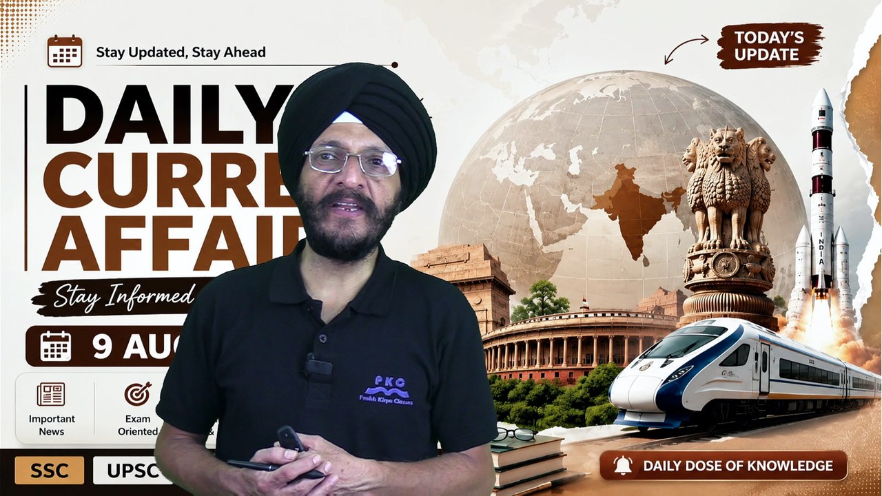 9 August 2026 Current Affairs | Top 11 MCQs | N...