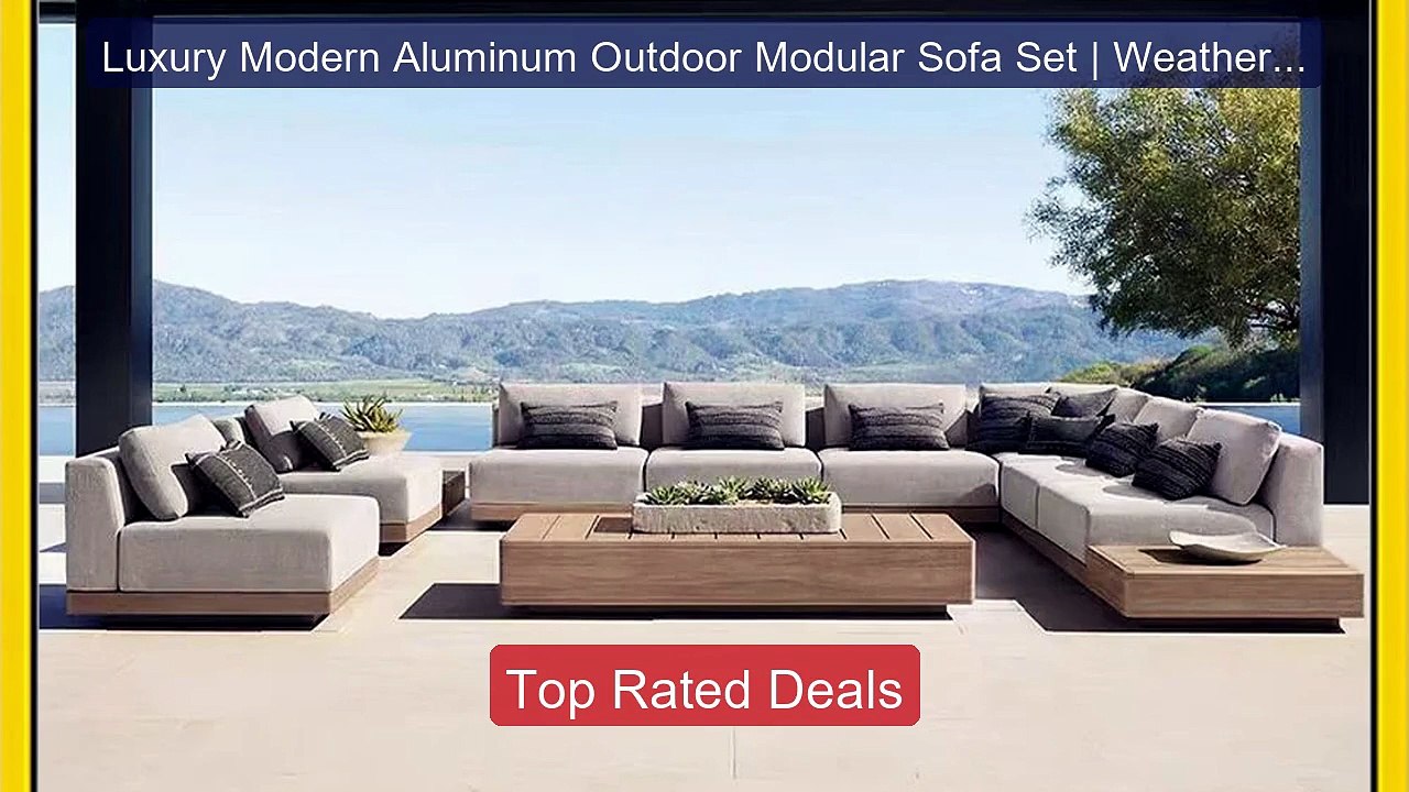 Luxury Modern Aluminum Outdoor Modular Sofa Set | Weatherproof... -- Hot Deal 2026 | Limited Offer!