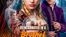 Reincarnated in a Brothel of Death | Komplette Serie | Short Drama Deutsch