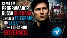 Como um Programador Russo Rejeitado Criou o TELEGRAM no Exílio — e Desafiou Governos
