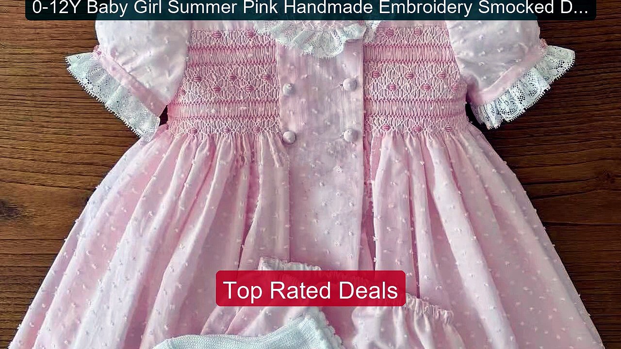 0-12Y Baby Girl Summer Pink Handmade Embroidery Smocked Dress ... -- Best Buy 2026 | Great Quality!