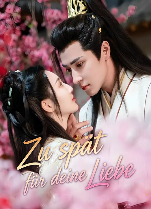 Zu spät für deine Liebe | Full 47 Eps SD Drama 2026