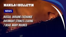 Russia, Ukraine exchange overnight strikes leaving 7 dead, many injured