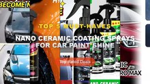 Nano Ceramic Coating Sprays For Car Paint Shine: Top 5 Best Sellers - Car Nano Ceramic Coating Spray Waterproof Hydropho...