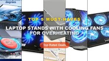 Amazing Laptop Stands With Cooling Fans For Overheating You Need To See