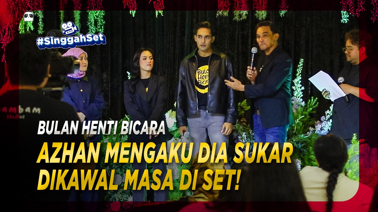 AZHAN MENGAKU DIA SUKAR DIKAWAL MASA DI SET! |...