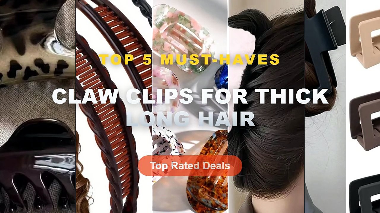 Amazing Claw Clips For Thick Long Hair You Need...