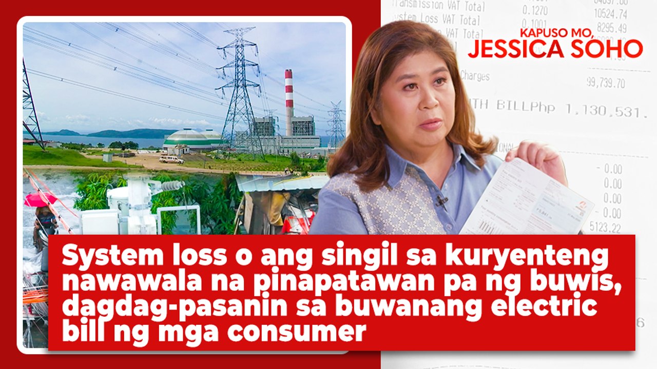 System loss na pinapatawan pa ng buwis, dagdag-pasanin sa electric bill | Kapuso Mo, Jessica Soho