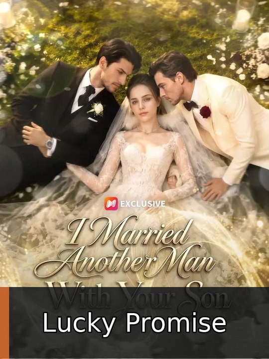 I Married Another Man With Your Son #engsub #fullepisode🎥🍿 | Lucky Promise
